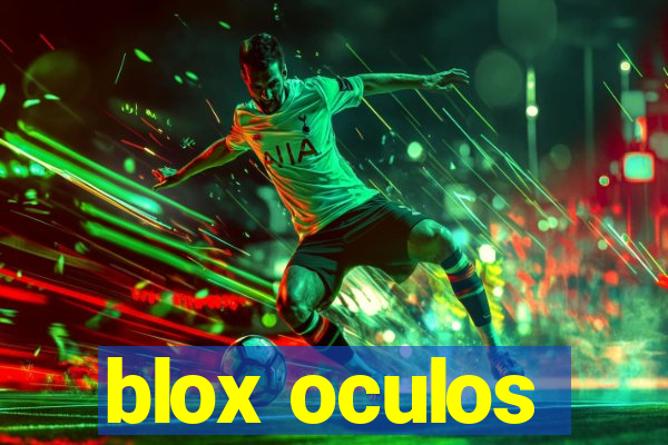 blox oculos